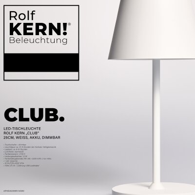 ROLF KERN LED Tischlampe | CLUB 25cm | Aufladbarer Akku Tischleuchte ohne Kabel, dimmbar per Touch, IP54 für Innen und Außen geeignet 2700K warmes Licht mit USB Ladekabel weiß [Energieklasse G]